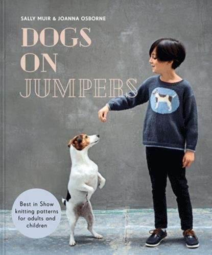 Dogs on Jumpers Osborne Joanna, Muir Sally