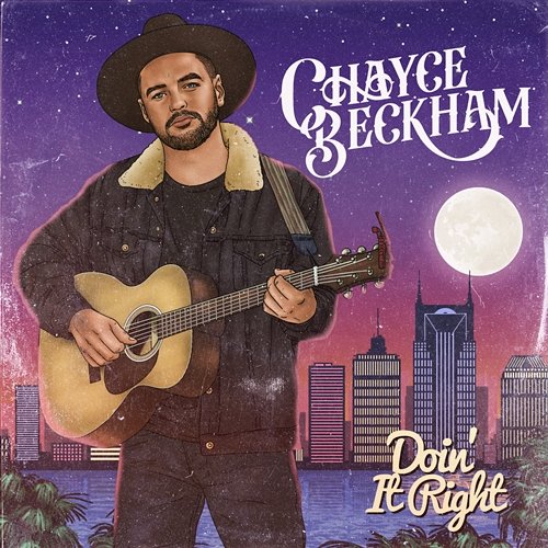 Doin' It Right Chayce Beckham