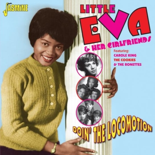 Doin' the Locomotion Little Eva and Her Girlfriends, Little Eva, Various Artists