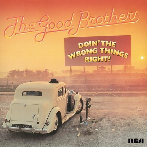 Doin' the Wrong Things Right The Good Brothers