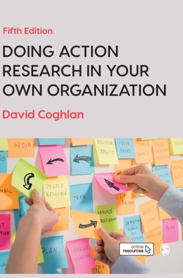 Doing Action Research in Your Own Organization Coghlan David