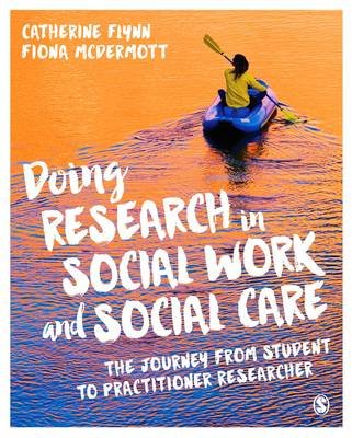 DOING RESEARCH IN SOCIAL WORK Flynn Catherine, Mcdermott Fiona