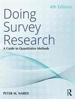 Doing Survey Research: A Guide to Quantitative Methods Nardi Peter M.