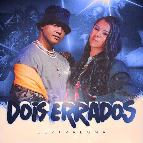 Dois Errados Ley, Paloma