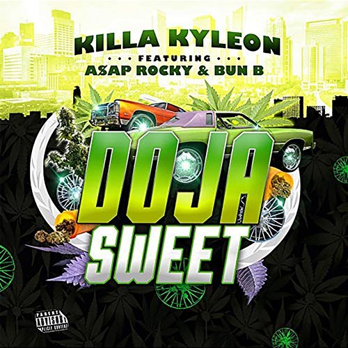 Doja Sweet Killa Kyleon, A$AP Rocky, Bun B