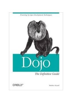 Dojo the definitive Guide - Opracowanie zbiorowe | Książka w Empik
