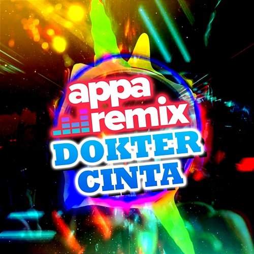 Dokter Cinta Appa Remix