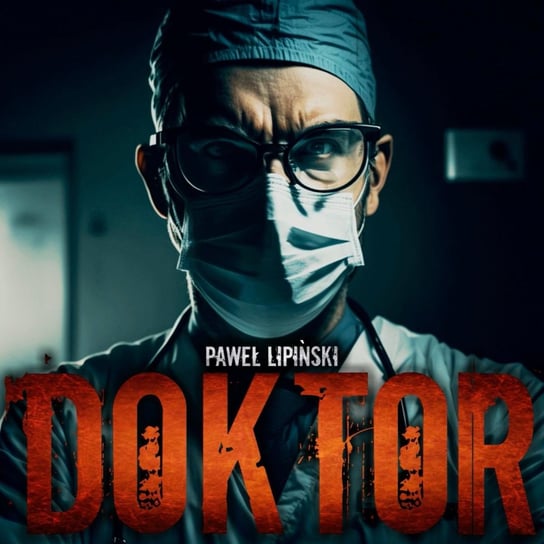 Doktor - CreepyPasta - MysteryTV - więcej niż strach - podcast Rutka Jakub