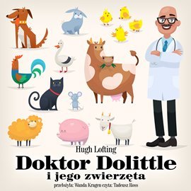 Doktor Dolittle i jego zwierzęta Lofting Hugh