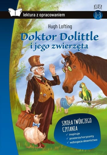 Doktor Dolittle i jego zwierzęta. Lektura z opracowaniem Lofting Hugh