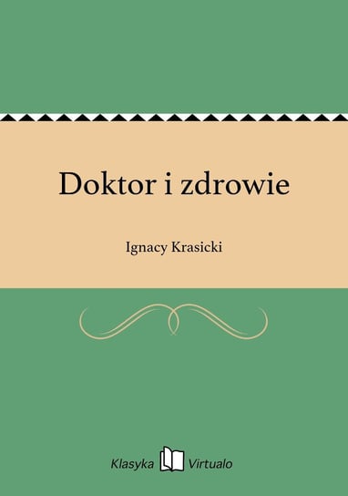 Doktor i zdrowie - ebook epub Krasicki Ignacy