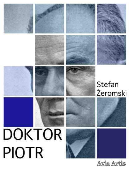 Doktor Piotr Żeromski Stefan