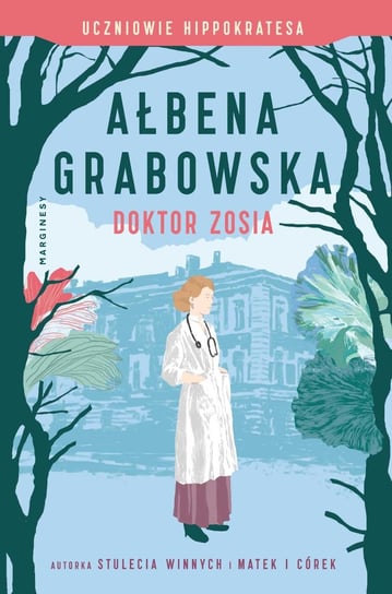 Doktor Zosia Grabowska Ałbena