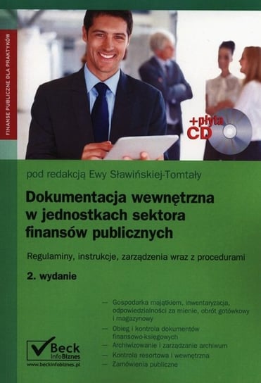 Dokumentacja wewnętrzna w jednostkach sektora finansów publicznych Opracowanie zbiorowe