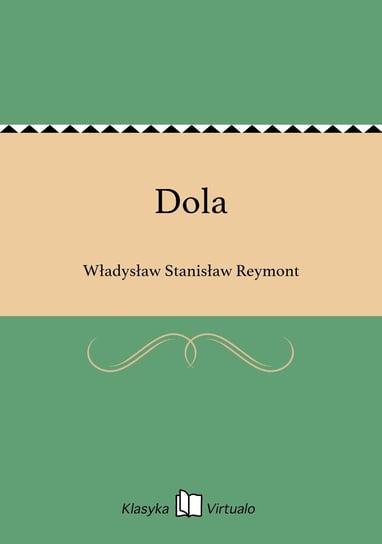 Dola Reymont Władysław Stanisław