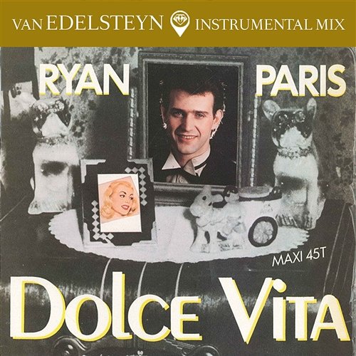 Dolce Vita (Van Edelsteyn Instrumental Mix) Paris, Ryan