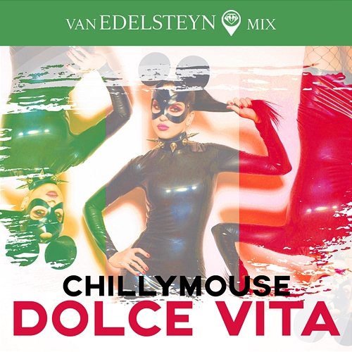 Dolce Vita (Van Edelsteyn Mix) Chillymouse