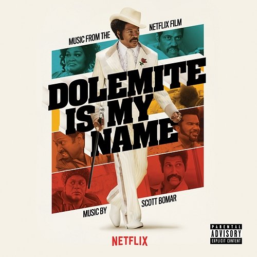Dolemite Is My Name (Music from the Netflix Film) Scott Bomar