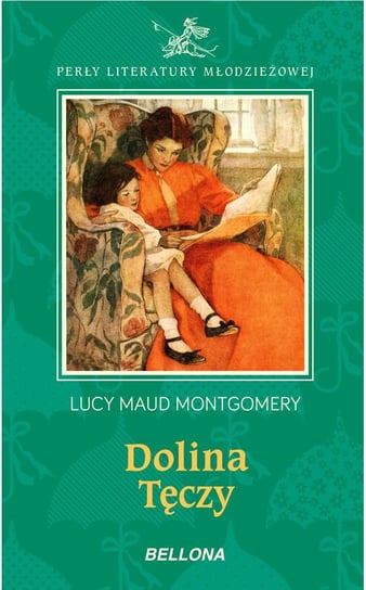Dolina Tęczy Montgomery Lucy Maud