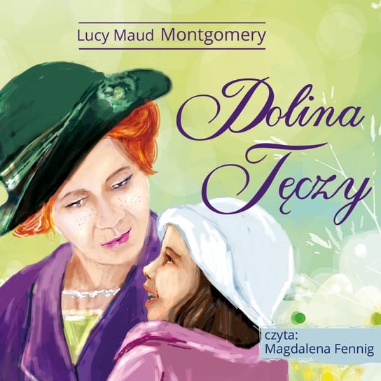 Dolina Tęczy Montgomery Lucy Maud
