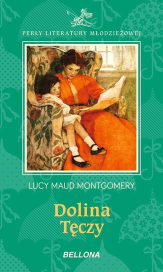 Dolina tęczy Montgomery Lucy Maud