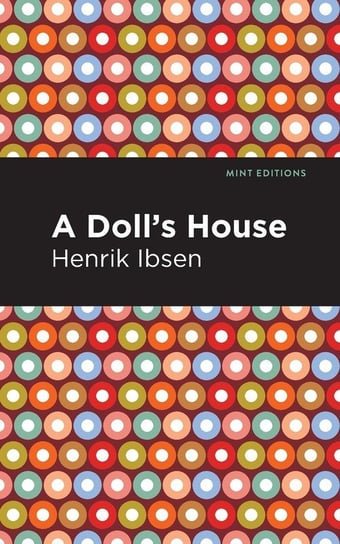 Doll's House Ibsen Henrik
