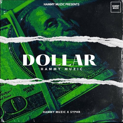 Dollar Hammy Muzic & Syphr