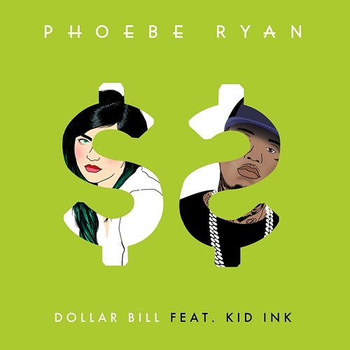 Dollar Bill Phoebe Ryan feat. Kid Ink