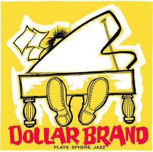 Dollar Brand Plays Sphere Jazz Dollar Brand Trio