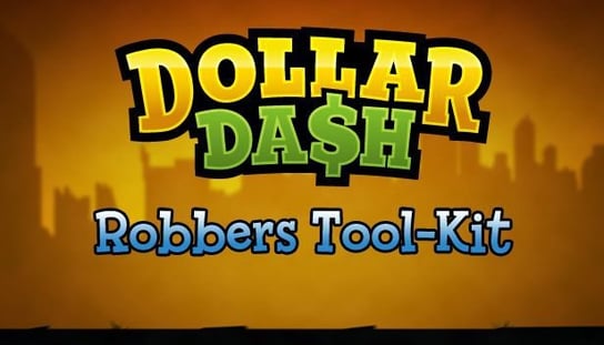 Dollar Dash - Robbers Toolkit DLC Candygun Games