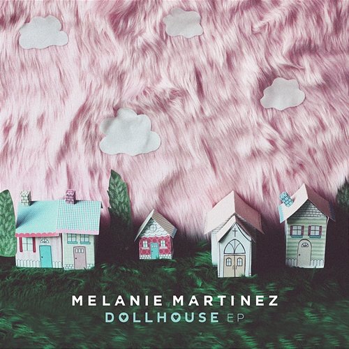 Dollhouse Melanie Martinez