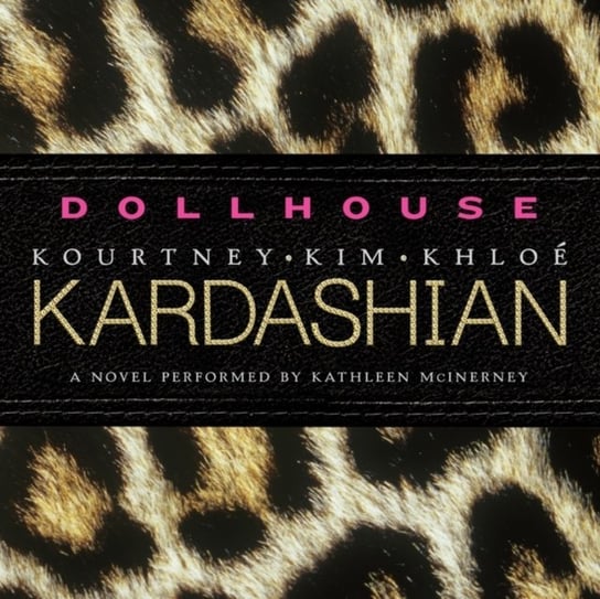 Dollhouse Kardashian Khloe, Kardashian Kim, Kardashian Kourtney