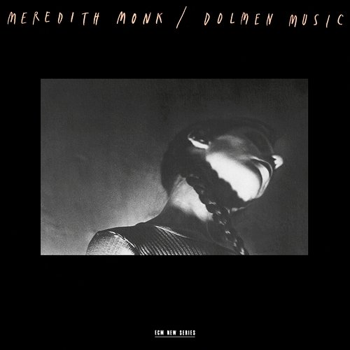 Dolmen Music Meredith Monk