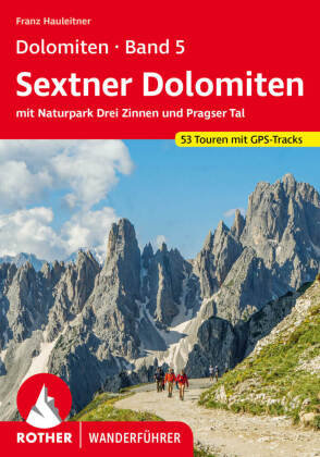 Dolomiten 5 - Sextner Dolomiten Bergverlag Rother