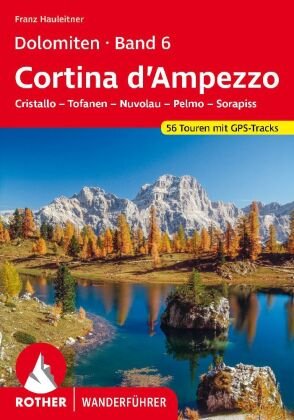 Dolomiten Band 6 - Cortina d'Ampezzo Bergverlag Rother