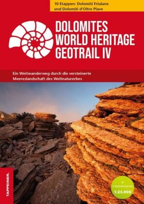 Dolomites World Heritage Geotrail IV, m. 1 Buch, m. 2 Karte Athesia Tappeiner Verlag