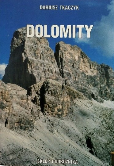 Dolomity Tom I Tkaczyk Dariusz