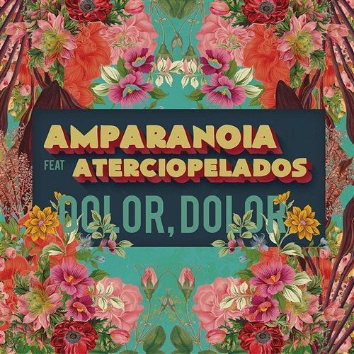 Dolor, dolor (feat. Aterciopelados) Amparanoia