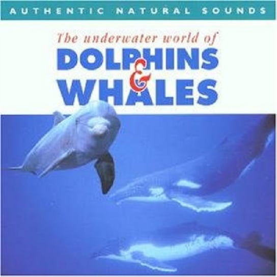 Dolphins and Whales Natural Sounds