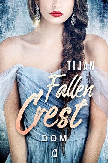 Dom. Fallen Crest. Tom 6 Tijan