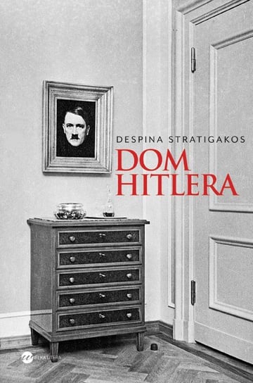 Dom Hitlera Stratigakos Despina