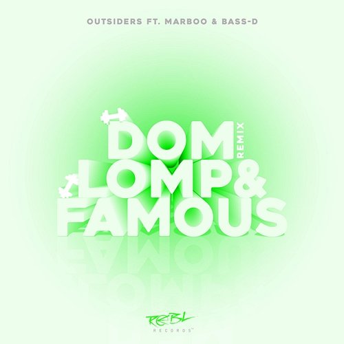Dom, Lomp & Famous (Remix) Outsiders feat. Bass-D, Marboo