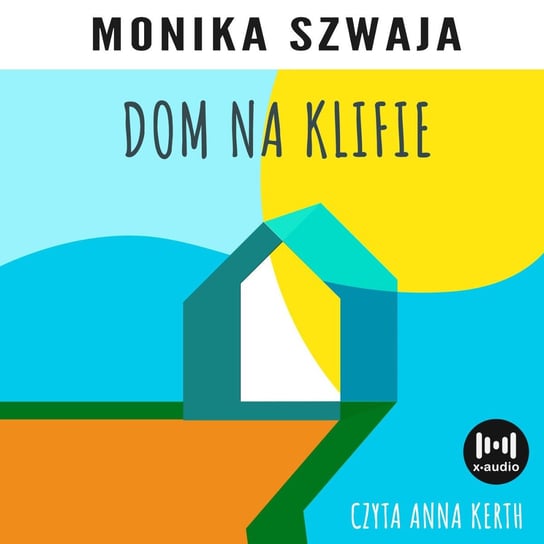 Dom na klifie Szwaja Monika
