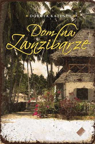 Dom na Zanzibarze Katende Dorota