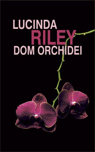 Dom orchidei Riley Lucinda