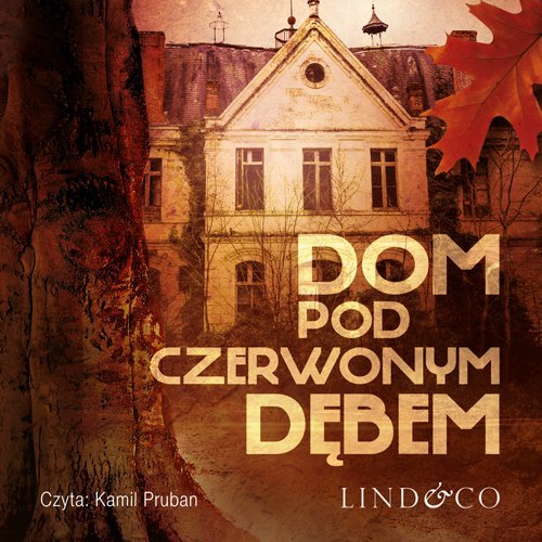 Dom pod Czerwonym Dębem - audiobook Skorupski Grzegorz