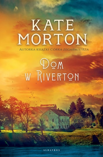 Dom w Riverton Morton Kate