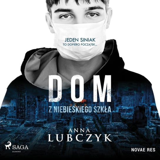 Dom z niebieskiego szkła Lubczyk Anna