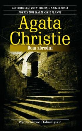 Dom zbrodni Christie Agata