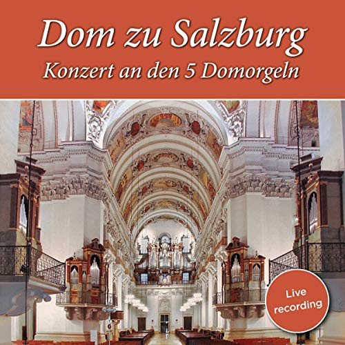 Dom zu Salzburg Various Artists